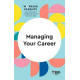 Managing Your Career by ''Harvard Business Review''